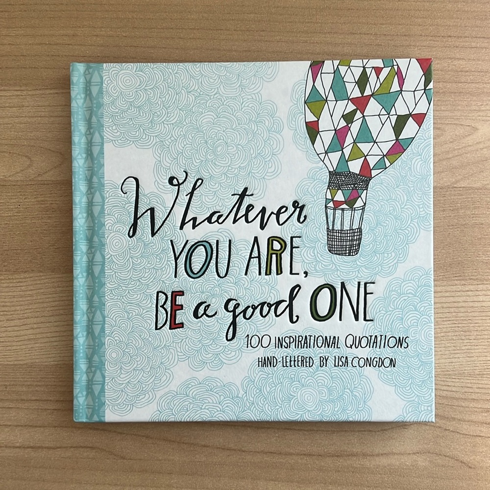 “Whatever You Are, Be a Good One” inspirational book